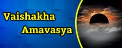 Vaishakha Amavasya